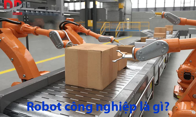  Robot công nghiệp là gì?